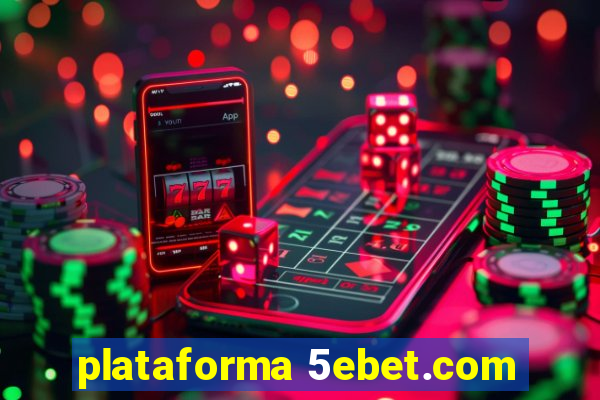 plataforma 5ebet.com